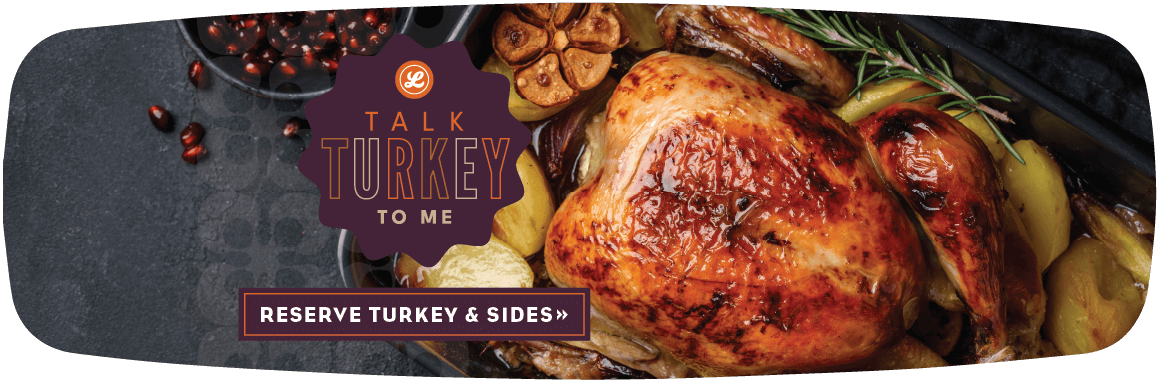 Reserve Your Turkey & Sides