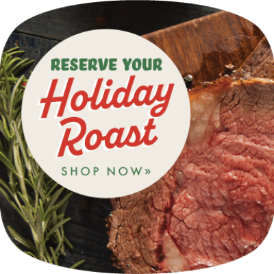 Reserve Your Holiday Roast!